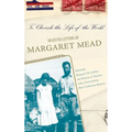 To Cherish the Life of the World: The Selected Letters of Margaret Mead