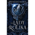 The Lady of Rolika: A Frostmarked Tale