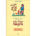 Getting Out of Your Kids' Faces and Into Their Hearts