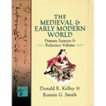 Medieval and Early Modern World: Primary Sources and Reference Volume