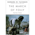 The March of Folly: From Troy to Vietnam