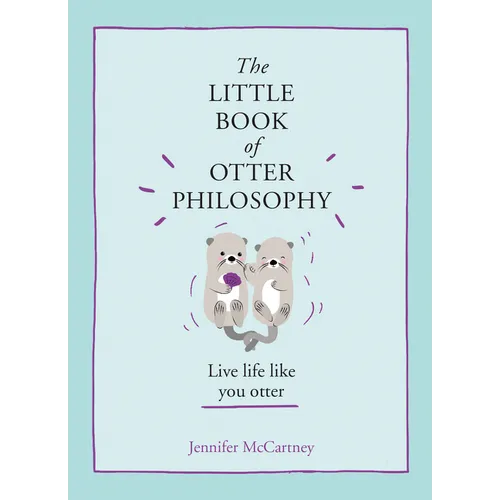 The Little Book of Otter Philosophy