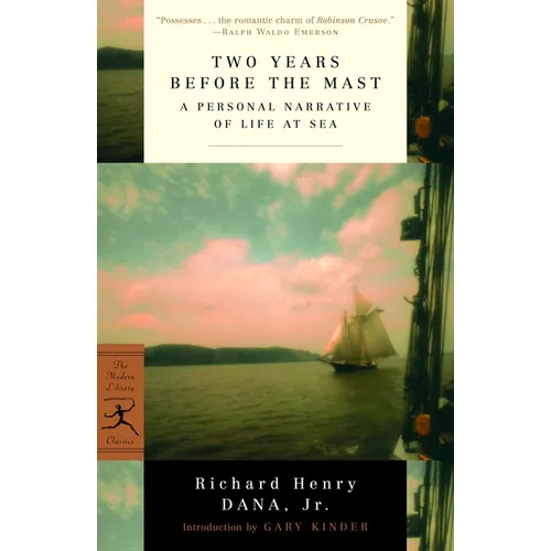 Two Years Before the Mast: A Personal Narrative of Life at Sea