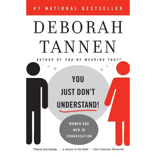 You Just Don't Understand: Women and Men in Conversation