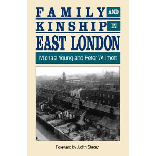 Family and Kinship in East London