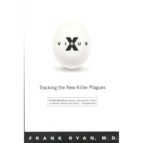 Virus X: Tracking the New Killer Plagues