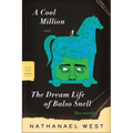 A Cool Million and the Dream Life of Balso Snell: Two Novels