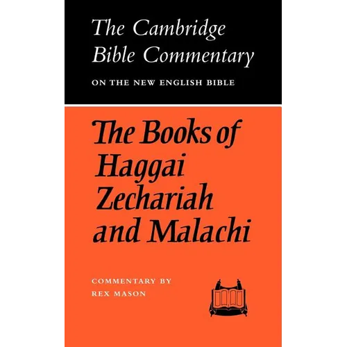 The Books of Haggai Zechariah and Malachi