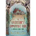 The Raconteur's Commonplace Book: A Greenglass House Story