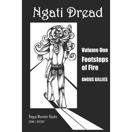 Ngati Dread: Footsteps of Fire