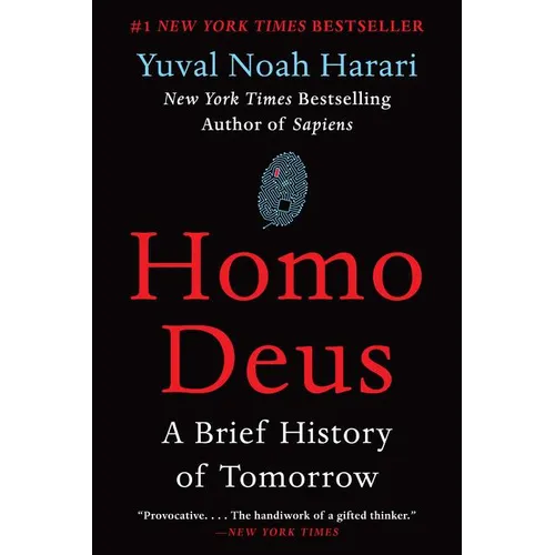 Homo Deus: A Brief History of Tomorrow