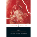 The Last Days of Socrates: Euthyphro; Apology; Crito; Phaedo