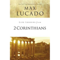Life Lessons from 2 Corinthians: Remembering What Matters