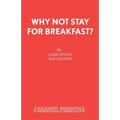 Why Not Stay For Breakfast?