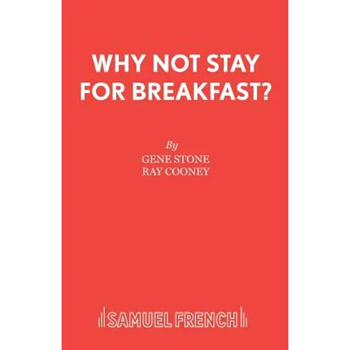 Why Not Stay For Breakfast?
