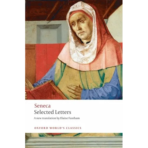Seneca: Selected Letters