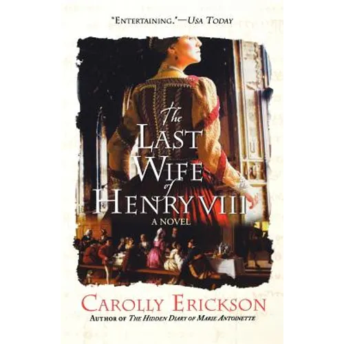 The Last Wife of Henry VIII