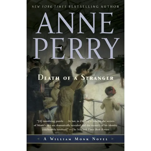 Death of a Stranger: A William Monk Novel