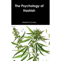 The Psychology of Hashish
