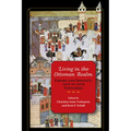 Living in the Ottoman Realm: Empire and Identity, 13th to 20th Centuries