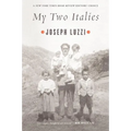 My Two Italies: A Personal and Cultural History