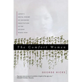 Comfort Women: Japan's Brutal Regime of Enforced Prostitution in the Second World War