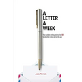 A Letter A Week: Your guide to writing and mailing 52 handwritten letters during the year