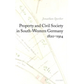 Property and Civil Society in South-Western Germany 1820-1914