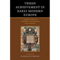 Urban Achievement in Early Modern Europe