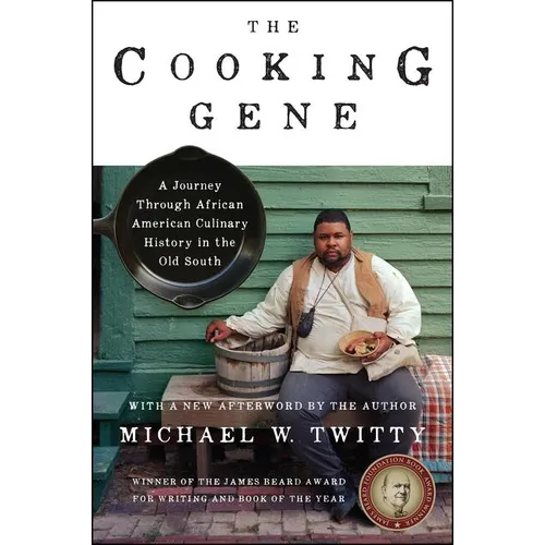 The Cooking Gene: A Journey Through African American Culinary History in the Old South