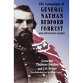 The Campaigns of General Nathan Bedford Forrest and of Forrest's Cavalry