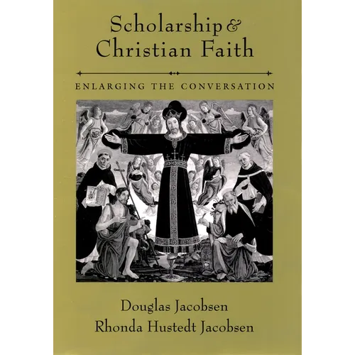 Scholarship and Christian Faith: Enlarging the Conversation