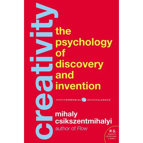 Creativity: The Psychology of Discovery and Invention