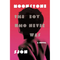 Moonstone: The Boy Who Never Was: A Novel
