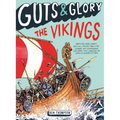 Guts & Glory: The Vikings