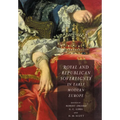 Royal and Republican Sovereignty in Early Modern Europe: Essays in Memory of Ragnhild Hatton