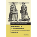 The Politics of Commonwealth: Citizens and Freemen in Early Modern England