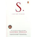 S.: A Novel about the Balkans