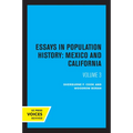 Essays in Population History, Volume Three: Mexico and California