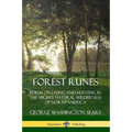 Forest Runes: Poems on Living and Hunting in the Mighty Natural Wilderness of North America