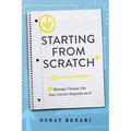 Starting from Scratch: Managing Change Like Your Career Depends on It