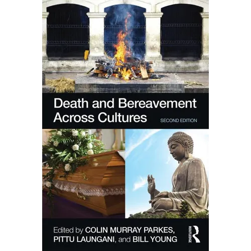 Death and Bereavement Across Cultures: Second Edition