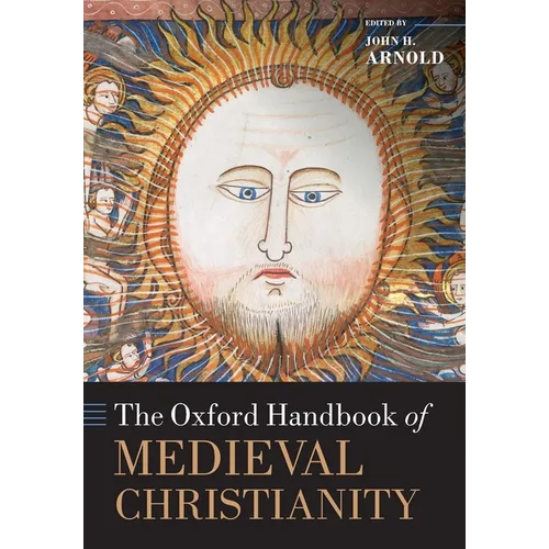 The Oxford Handbook of Medieval Christianity
