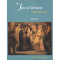 The Jews of Germany: A Historical Portrait