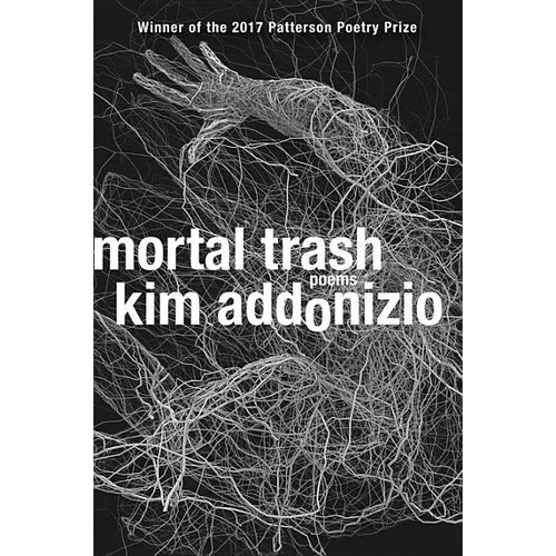 Mortal Trash: Poems