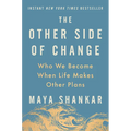 The Other Side of Change: Who We Become When Life Makes Other Plans
