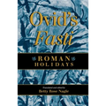 Ovid's Fasti: Roman Holidays