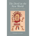 The Devil in the New World: The Impact of Diabolism in New Spain