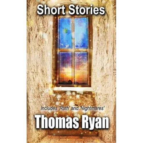 Short Stories: Includes 'Ruth' and 'Nightmares'