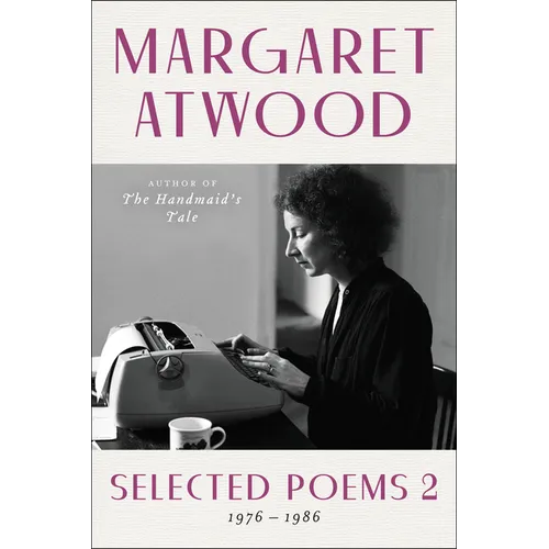 Selected Poems 2: 1976 - 1986